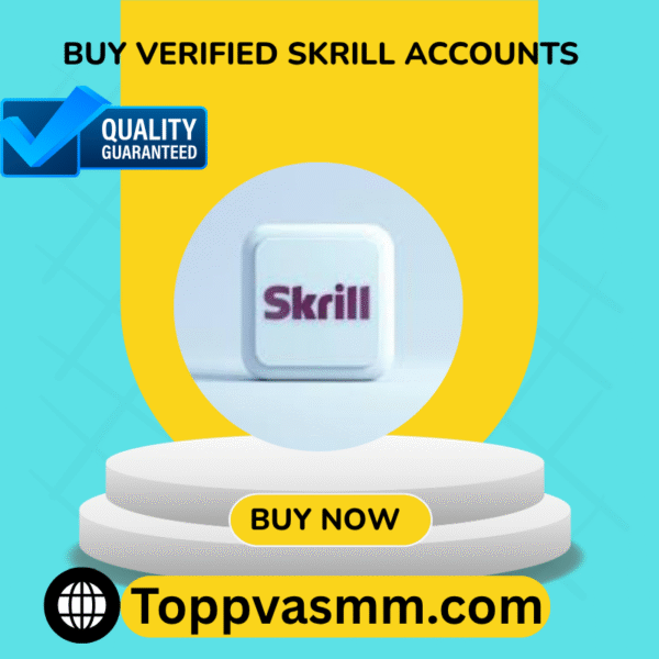 Buy Verified Skrill Accounts