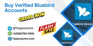 Buy Verified Bluebird Accounts