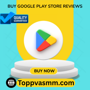 Buy Google Play Store Reviews
