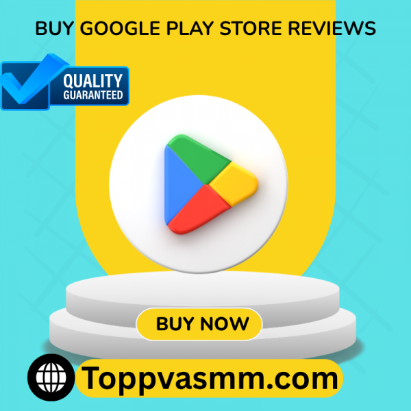 Buy Google Play Store Reviews