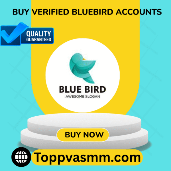 Buy Verified Bluebird Accounts
