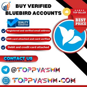 Buy Verified Bluebird Accounts