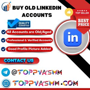 Buy Old LinkedIn Accounts